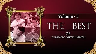 The Best Of Carnatic Instrumental I Vol 1 I Audio Jukebox I Carnatic I Instrumental I N Ravikiran [upl. by Nadaba]