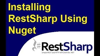 HowTo Install RestSharp using NuGet for Microsoft Visual Studio 2015 2016 2017 [upl. by Nnairak]