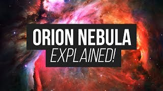 Orion Nebula Explained [upl. by Yntruoc699]