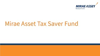 Mirae Asset Tax Saver Fund [upl. by Cerf]