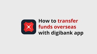 DBS digibank app  How to transfer funds overseas [upl. by Iru384]