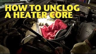 How To Unclog a Heater Core  EricTheCarGuy [upl. by Eliathas308]