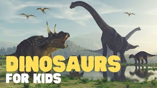 Dinosaurs for Kids  Learn about Dinosaur History Fossils Dinosaur Extinction and more [upl. by Seniag]