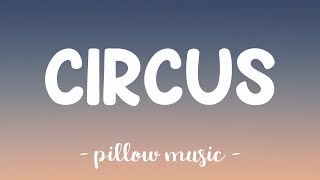 Circus  Britney Spears Lyrics 🎵 [upl. by Derayne]