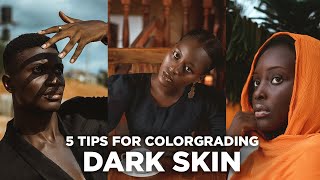 5 TIPS FOR COLORGRADING DARK SKIN IN 5 MINUTES [upl. by Anwahsak276]