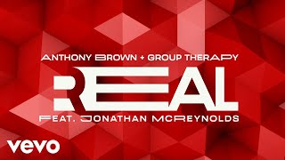 Anthony Brown amp group therAPy  Real Official Lyric Video ft Jonathan McReynolds [upl. by Alitta]