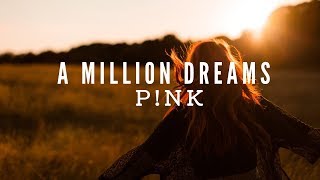 Pnk  A Million Dreams from The Greatest Showman Reimagined Lyrics [upl. by Irabaj]