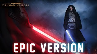 Star Wars ObiWan vs Vader Theme  EPIC VERSION [upl. by Yerahcaz]