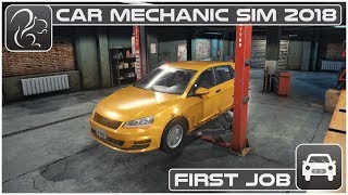 Car Mechanic Simulator 2018 PC  Episode 1  First Job [upl. by Sivam]