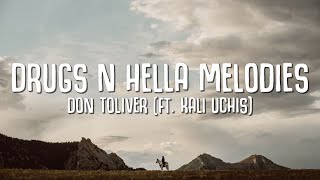 Don Toliver  Drugs N Hella Melodies Lyrics ft Kali Uchis [upl. by Rheinlander]