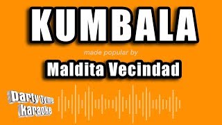 Maldita Vecindad  Kumbala Versión Karaoke [upl. by Neeron]