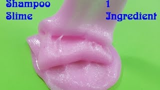 Shampoo Slime 1 Ingredient  DIY Slime 1 ingredient Easy [upl. by Gut]