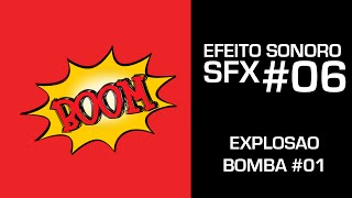 Explosão de Bomba 1  Efeito Sonoro  SFX 06  PROFESSOR YOUTUBER [upl. by Jablon]