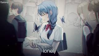 「Nightcore」→ lonely lyrics [upl. by Paucker]