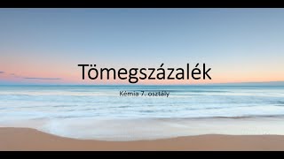 Tömegszázalék számítás Kémia 7 osztály [upl. by Nala832]