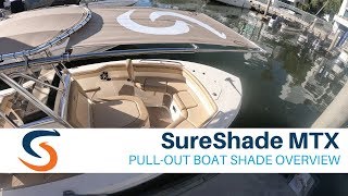 SureShade MTX PullOut Boat Shade Demo amp Overview [upl. by Erasaec617]