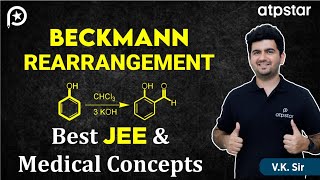 Beckmann Rearrangement  IIT JEE amp NEET  Vineet Khatri Sir  ATP STAR Kota [upl. by Rett726]