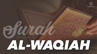 Surah AlWaqiah Surah Kekayaan dan Murah Rezeki [upl. by Kare]