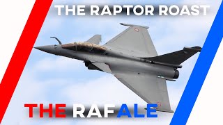 The Raptor Roasts The Rafale [upl. by Greene502]