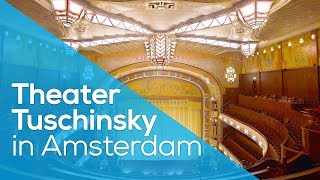 THEATER TUSCHINSKI IN AMSTERDAM  HOLLAND  ARCHITECTURE [upl. by Nnahaid]