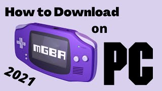 How to Download GBA Emulator on PC 2021 [upl. by Cedell695]