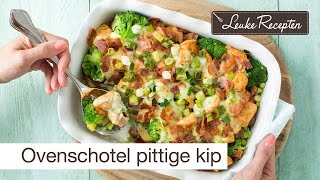 Recept ovenschotel kip [upl. by Leira846]