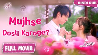 【FULL Movie】Mujhse Dosti Karoge 🤝💗 《 HindiUrdu Dubbed 》《 Eng Subtitle 》Chinese Drama Hindi Dubbed [upl. by Ynnod]