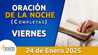 Oración De La Noche Hoy Viernes 24 Enero 2025 l Padre Carlos Yepes l Completas l Católica l Dios [upl. by Waki]