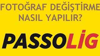 Passolig Fotoğraf Değiştirme Nasıl Yapılır [upl. by Kilar]