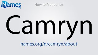 How to Pronounce Camryn [upl. by Debera]