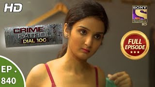 Crime Patrol Dial 100  Ep 840  Full Episode  10th August 2018 [upl. by Willing]