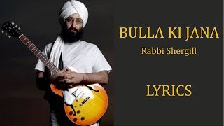 Bulla Ki Jaana Main Kaun – Rabbi Shergill Lyrics PUNJABI  ROM  ENG [upl. by Zora735]