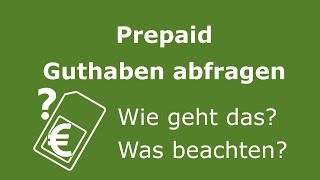 Prepaid Guthaben abfragen  Wie geht das genau [upl. by Hite748]