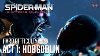 SpiderMan Shattered Dimensions ● Act 1 Hobgoblin 1080p60ᴴᴰ [upl. by Chellman]