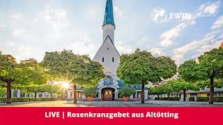 LIVE  Rosenkranzgebet aus Altötting [upl. by Feune]