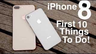 iPhone 8 Plus First 10 Things To Do [upl. by Ahsikar]