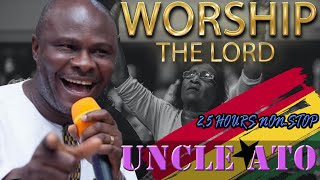 Uncle Ato Non stop worship mix [upl. by Atinrahc]