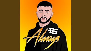 Always [upl. by Boj]