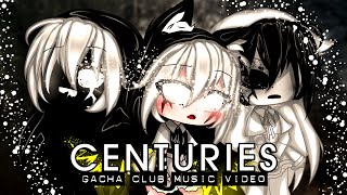 Centuries ♥ GLMV  GCMV ♥ Gacha Club Music Video [upl. by Boris]