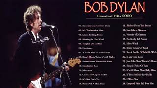 Bob Dylan Greatest Hits Full Album  The Best Of Bob Dylan  Bob Dylan Playlist [upl. by Resa]