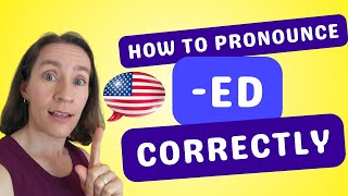 How to Pronounce the ED Ending Correctly in English [upl. by Ydoj]