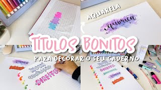 IDEIAS DE TÍTULOS PARA DECORAR O SEU CADERNO E DEIXAR ELE MAIS BONITO  reproduzindo reels [upl. by Tri]