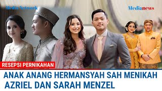 ANANG HERMANSYAH  Azriel Hermansyah dan Sarah Menzel Resmi Menikah [upl. by Slavic]