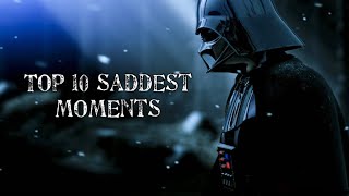 Star Wars Top 10 Saddest Moments movies and tv shows [upl. by Symon431]