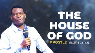 THE HOUSE OF GOD  APOSTLE AROME OSAYI [upl. by Janaye]