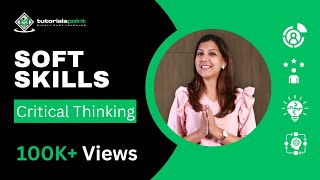 Soft Skills  Critical Thinking  Skills Training  TutorialsPoint [upl. by Nalani]