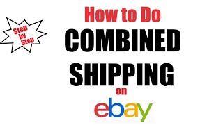 eBay Step by Step  How to Do Combined Shipping [upl. by Ttimme]