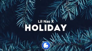 Lil Nas X  HOLIDAY Clean  Lyrics [upl. by Lohcin]