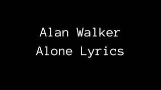 Alan Walker Im Not Alone Lyrics [upl. by Elbam631]