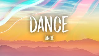 DNCE  DANCE Lyrics [upl. by Inavoj]